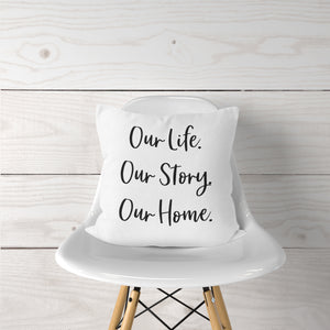Our Life. Our Story. Our Home.