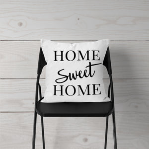 Home Sweet Home- Pillow Cover