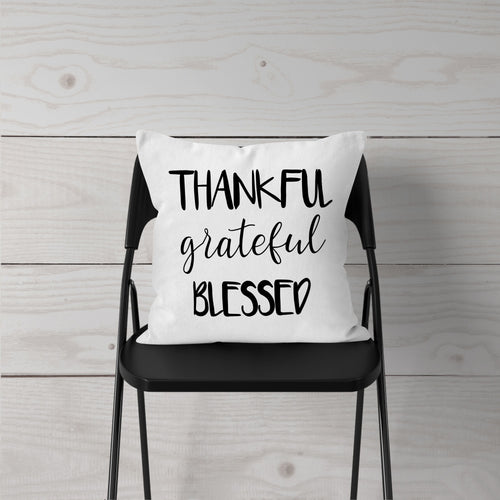 Thankful Grateful Blessed-Pillow Cover